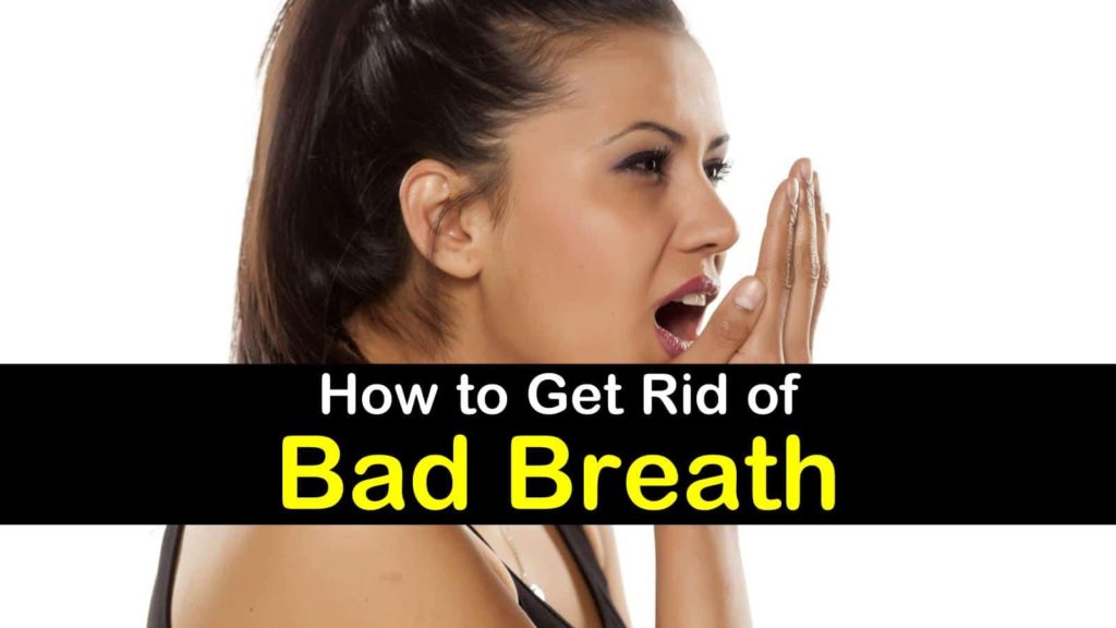 How to get rid of bad breath