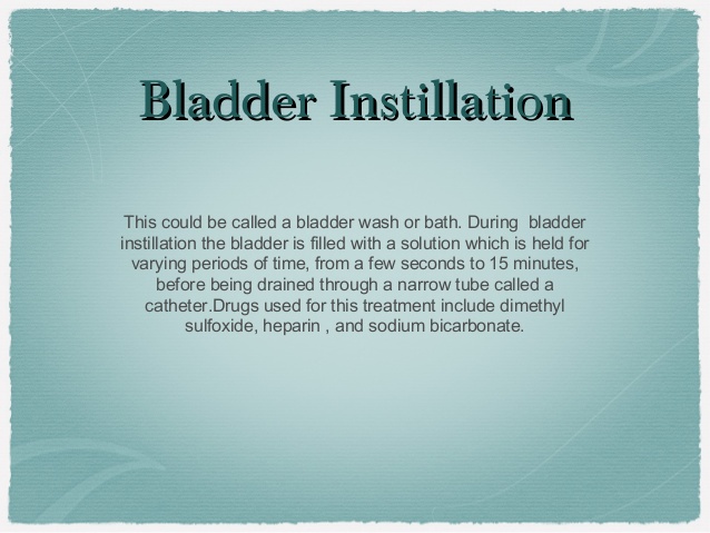 Bladder instillation